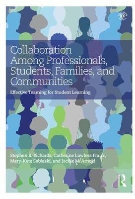Collaboration Among Professionals, Students, Families, and Communities(English, Paperback, Richards Stephen B.)