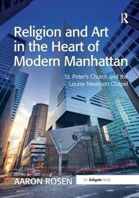 Religion and Art in the Heart of Modern Manhattan(English, Paperback, unknown)