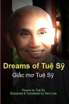 Dreams of Tuệ Sỹ - Giấc mơ Tuệ Sỹ(English, Paperback, Lee Terry)