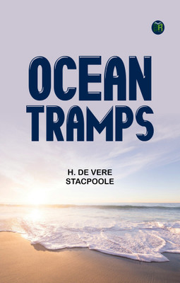 Ocean Tramps(Paperback, H. De Vere Stacpoole)