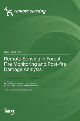 Remote Sensing in Forest Fire Monitoring and Post-fire Damage Analysis(English, Hardcover, unknown)