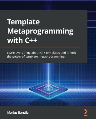 Template Metaprogramming with C++(English, Paperback, Bancila Marius)