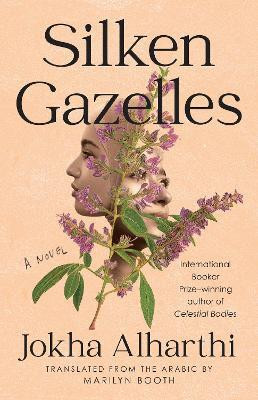 Silken Gazelles(English, Paperback, Alharthi Jokha)