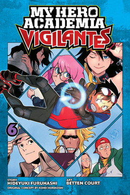 My Hero Academia: Vigilantes, Vol. 6(English, Paperback, Horikoshi Kohei)