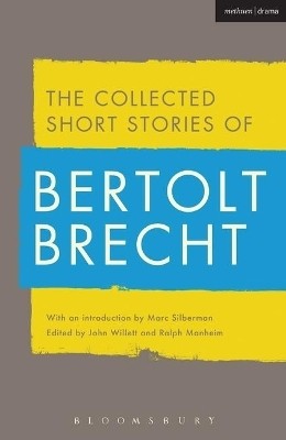 Collected Short Stories of Bertolt Brecht(English, Paperback, Brecht Bertolt)