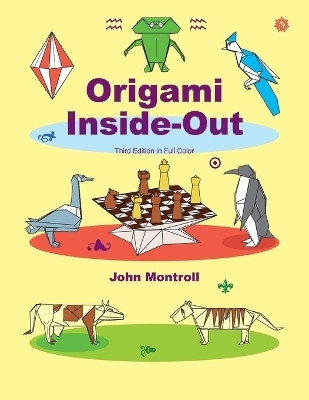 Origami Inside-Out(English, Paperback, Montroll John)
