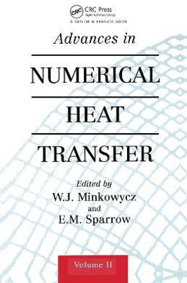Advances in Numerical Heat Transfer, Volume 2(English, Paperback, Minkowycz W.)