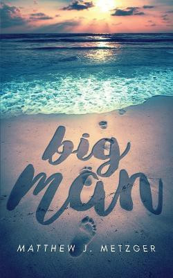 Big Man(English, Paperback, Metzger Matthew J)
