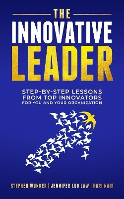 The Innovative Leader(English, Paperback, Wunker Stephen)