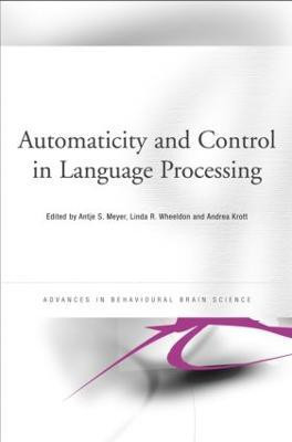 Automaticity and Control in Language Processing(English, Hardcover, unknown)