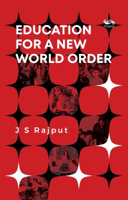 Education for a New World Order(English, Hardcover, Rajput J.S.)