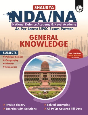 PW Shaurya NDA/NA General Knowledge Book | National Defence Academy & Naval Academy Entrance Examination (2023 Edition)(Paperback, PW)