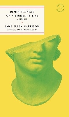 Reminiscences of a Student's Life(English, Paperback, Harrison Jane Ellen)