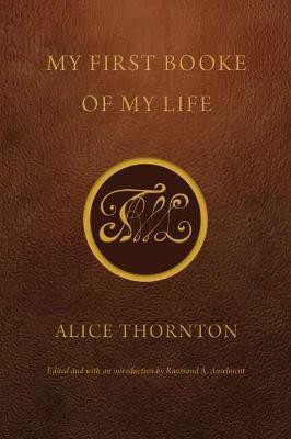 My First Booke of My Life(English, Paperback, Thornton Alice)