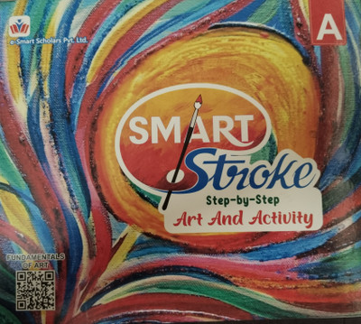 Smart Stroke Step-by-step Art And Activity A(Paperback, E-Smart Scholors)