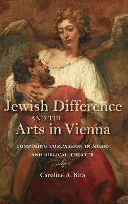 Jewish Difference and the Arts in Vienna(English, Hardcover, Kita Caroline A.)