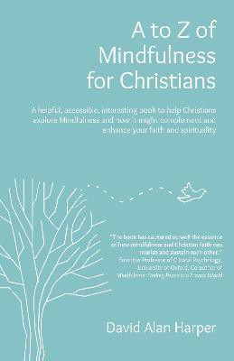 A to Z of Mindfulness for Christians(English, Paperback, Harper David Alan)