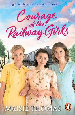 Courage of the Railway Girls(English, Paperback, Thomas Maisie)