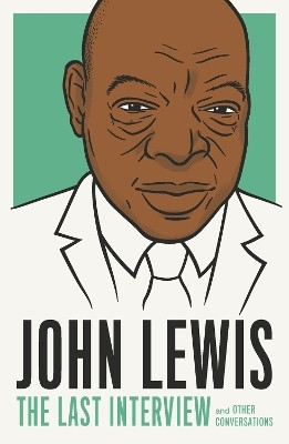 John Lewis: The Last Interview(English, Paperback, Lewis John)