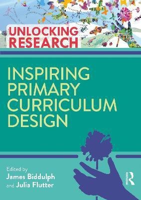 Inspiring Primary Curriculum Design(English, Paperback, unknown)