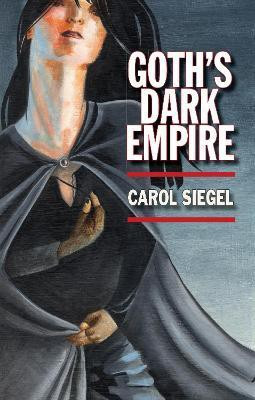 Goth's Dark Empire(English, Paperback, Siegel Carol)