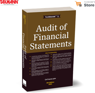 Taxmann's Audit of Financial Statements – One-stop | Practice-driven Guide to the Complete Financial Statement Audit—Featuring Risk-Based Methodologies | Latest Regulatory Updates | Practical Tools(Paperback, CA Pranav Jain)