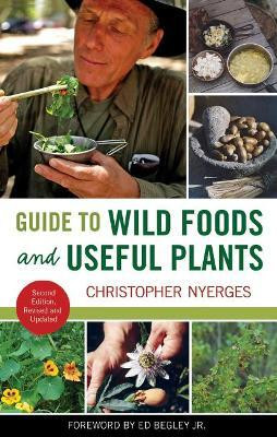 Guide to Wild Foods and Useful Plants(English, Paperback, Nyerges Christopher)