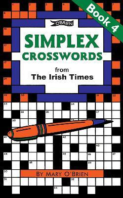 Simplex Crosswords from the Irish Times: Book 4(English, Paperback, O'Brien Mary)