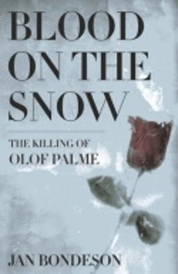 Blood on the Snow(English, Hardcover, Bondeson Jan)