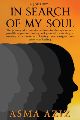 In Search of my Soul(English, Paperback, Asma Aziz)