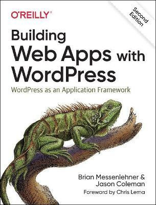 Building Web Apps with WordPress 2e(English, Paperback, Messenlehner Brian)