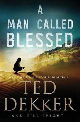A Man Called Blessed(English, Paperback, Dekker Ted)