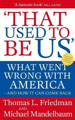 That Used To Be Us(English, Paperback, Friedman Thomas)