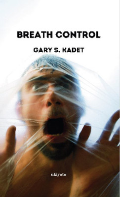 Breath Control(Paperback, Gary S. Kadet)