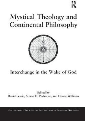 Mystical Theology and Continental Philosophy(English, Paperback, unknown)