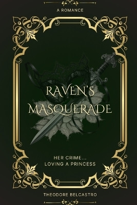 Raven's Masquerade(English, Paperback, Belcastro Theodore)