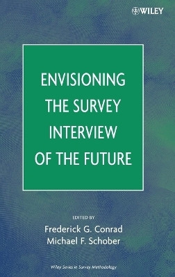 Envisioning the Survey Interview of the Future(English, Hardcover, unknown)