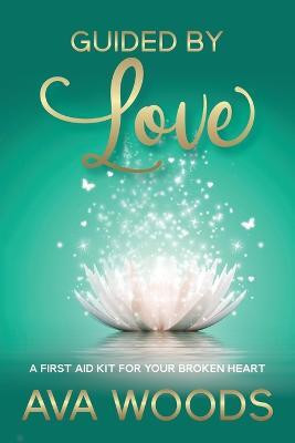 Guided By Love(English, Paperback, Woods Ava)