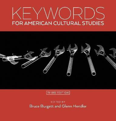 Keywords for American Cultural Studies, Third Edition(English, Hardcover, unknown)