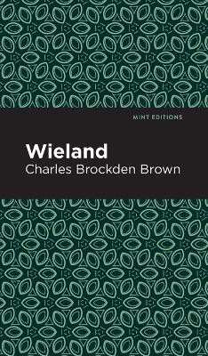 Wieland(English, Hardcover, Brown Charles Brockden)