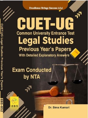 CUET UG Legal Studies Previous Year's Papers With Detailed Explanatory Answers (English Medium)(Paperback, Dr. Sima Kumari, EBS Team)