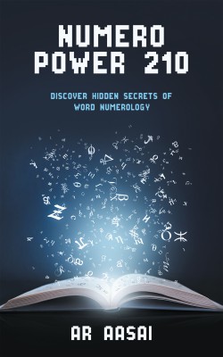 NUMERO POWER 210 DISCOVER HIDDEN SECRETS OF WORD NUMEROLOGY(Paperback, Ar Aasai)