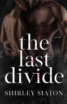 The Last Divide(English, Paperback, Siaton Shirley)