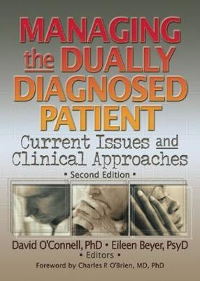 Managing the Dually Diagnosed Patient(English, Hardcover, O'Connell David F)