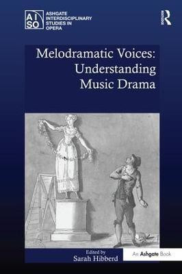 Melodramatic Voices: Understanding Music Drama(English, Paperback, unknown)