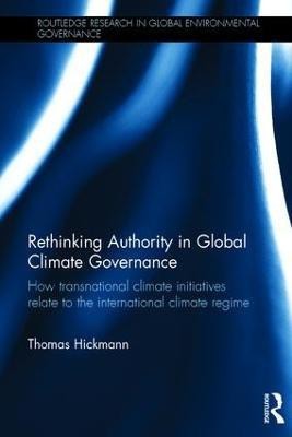 Rethinking Authority in Global Climate Governance(English, Hardcover, Hickmann Thomas)