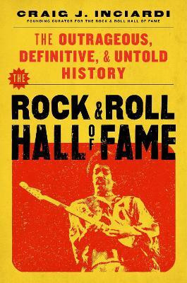 The Rock & Roll Hall of Fame(English, Hardcover, Inciardi Craig)