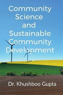Community Science and Sustainable Community Development(English, Paperback, Gupta Khushboo)