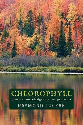 Chlorophyll(English, Paperback, Luczak Raymond)
