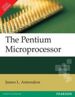 The Pentium Microprocessor(English, Paperback, Antonakos James L.)